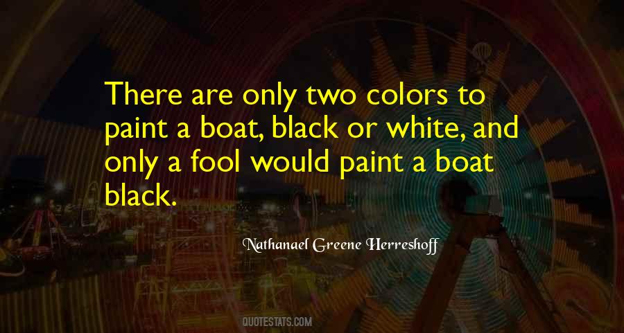 Two Colors Quotes #841484