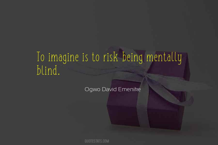 Mentally Blind Quotes #537011