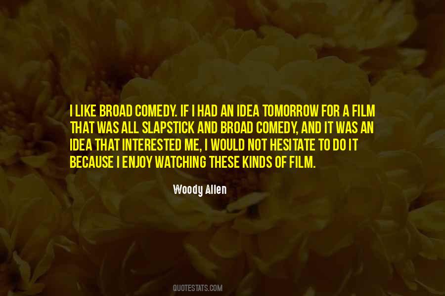 Watching Film Quotes #1104881
