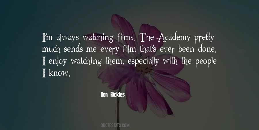 Watching Film Quotes #1110926