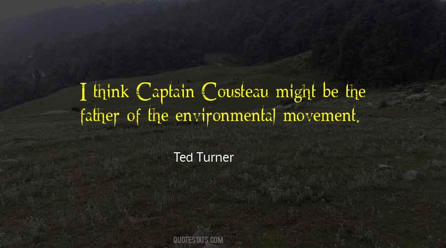 Quotes About The Environmental Movement #446241