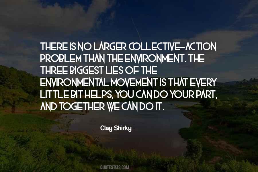 Quotes About The Environmental Movement #581358
