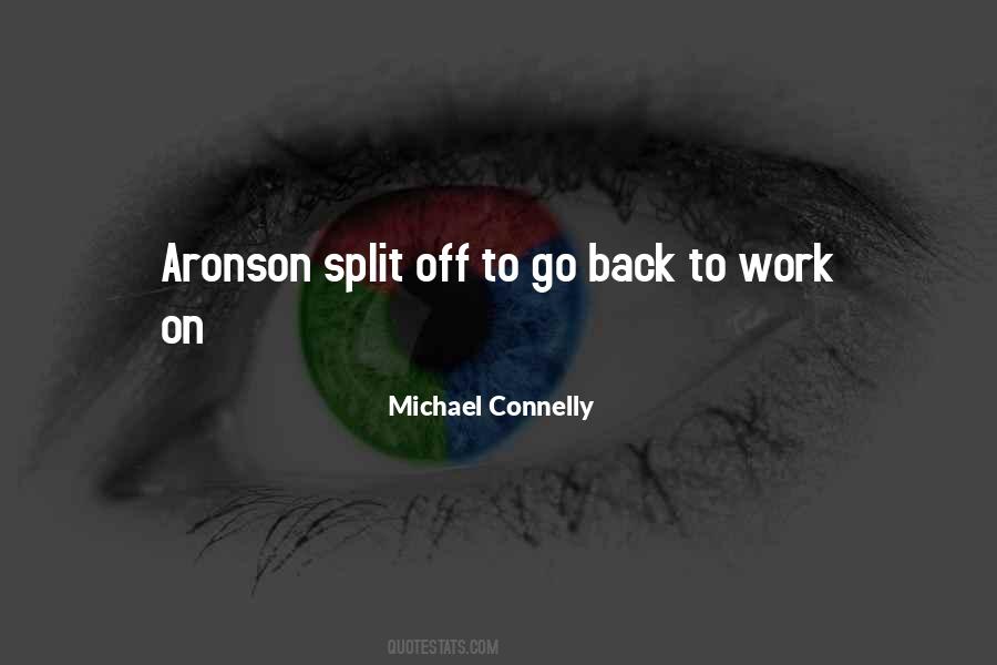 Go Back To Work Quotes #1108128