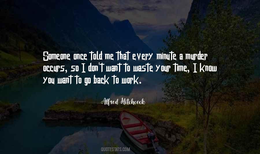 Go Back To Work Quotes #623824