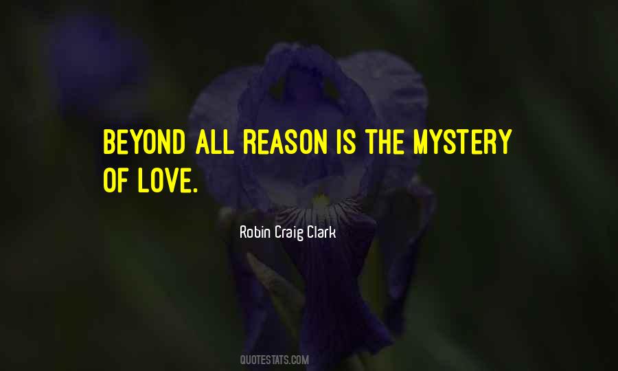 Go Beyond Reason To Love Quotes #504921