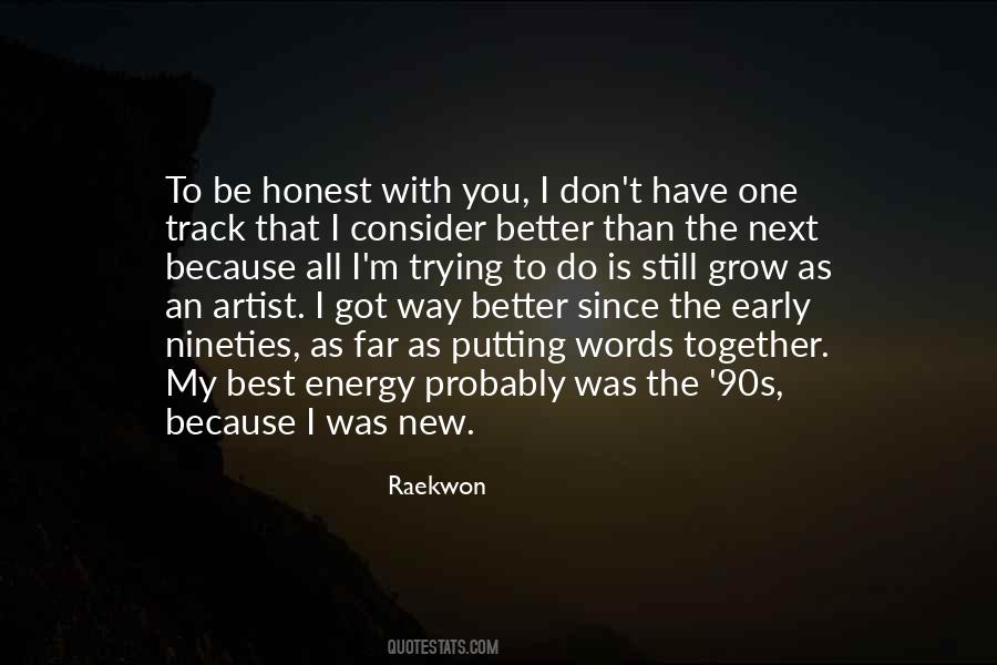 Got To Do Better Quotes #253032