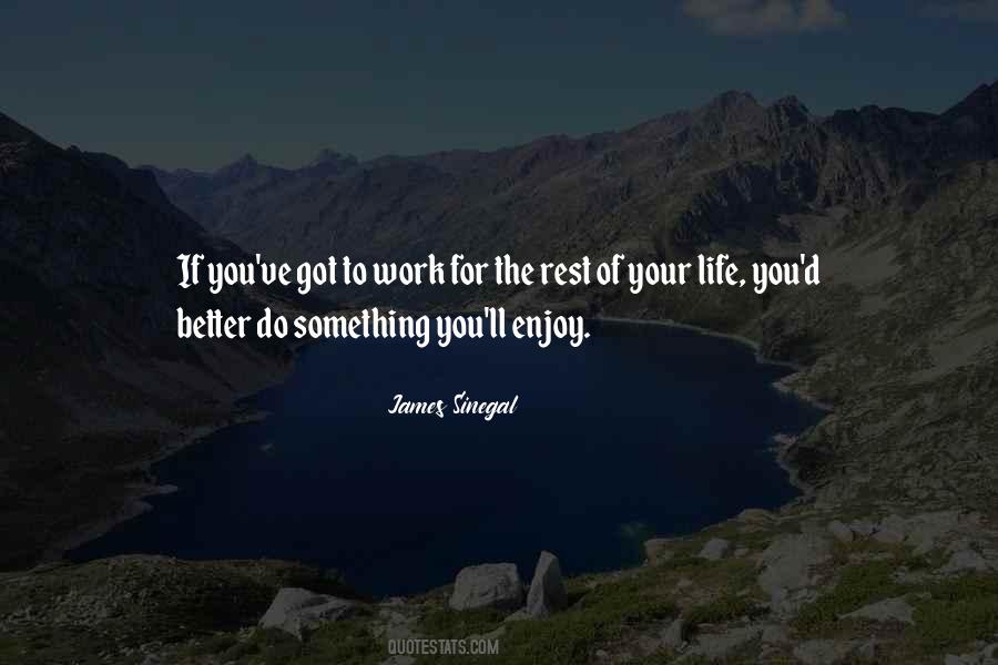 Got To Do Better Quotes #968694