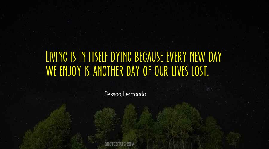 Every New Day Quotes #1696067