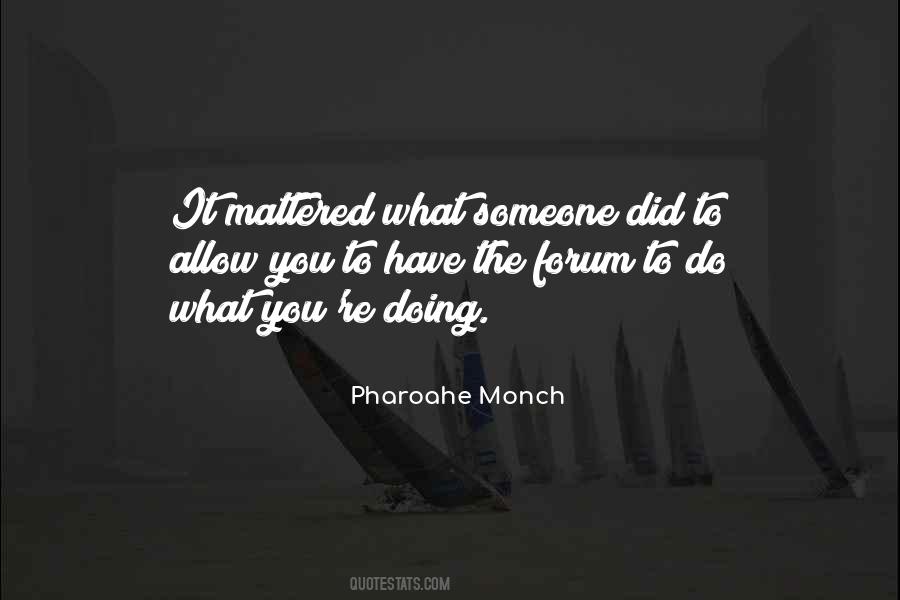 What You Doing Quotes #197509