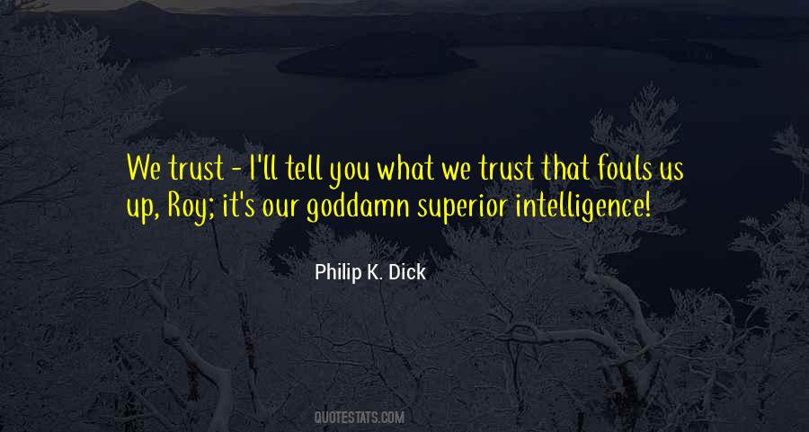 We Trust Quotes #1031844