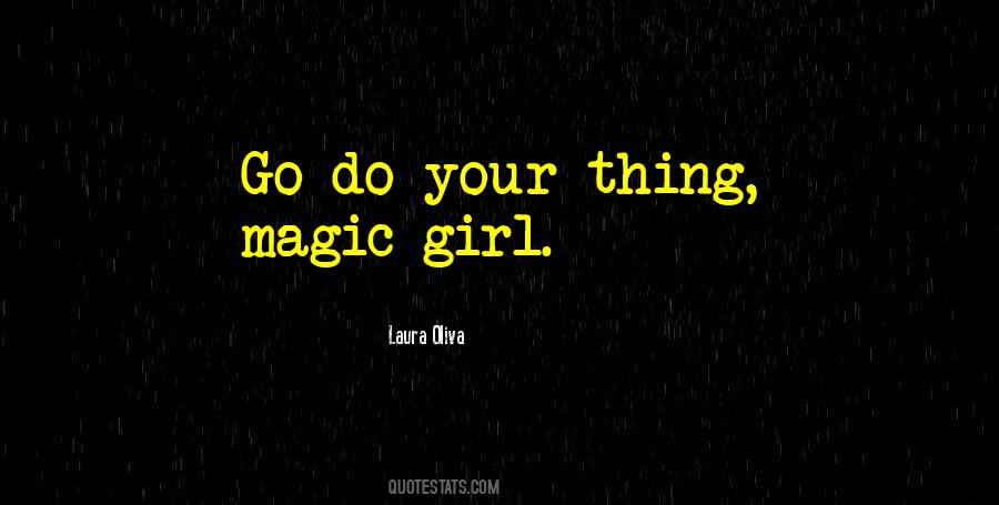 Go Do Your Thing Quotes #1860557