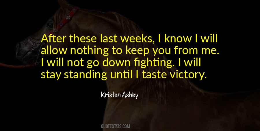 Go Down Fighting Quotes #194268