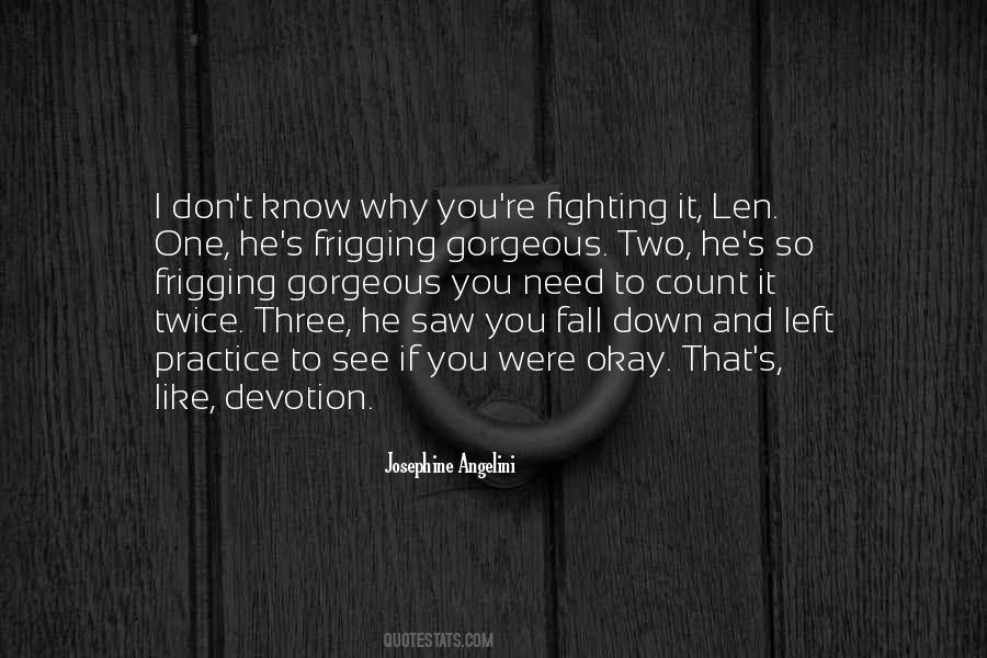 Go Down Fighting Quotes #496671