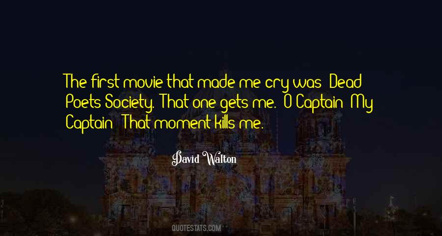 O Captain My Captain Quotes #754598
