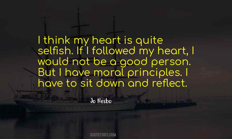 Selfish Heart Quotes #399155