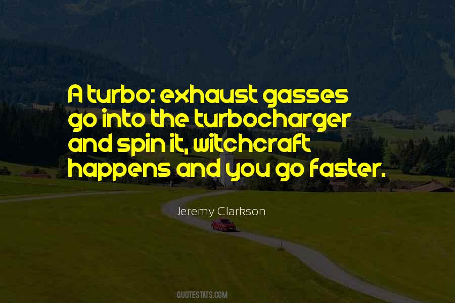 Go Faster Quotes #675565