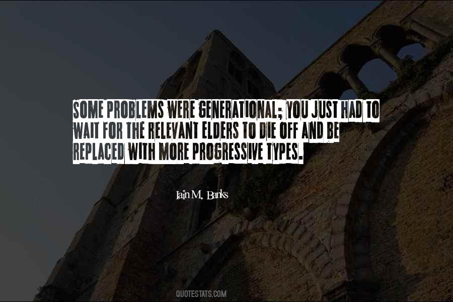 Quotes About Generational #1639186