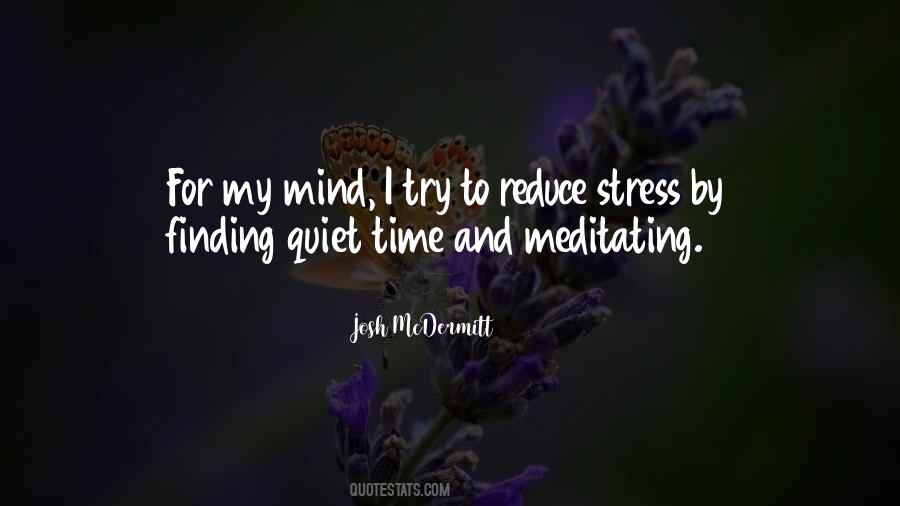 Stress Mind Quotes #1361747