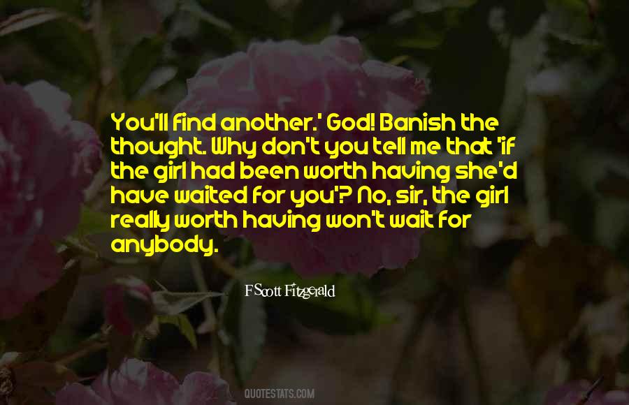 Go Find Another Girl Quotes #462927