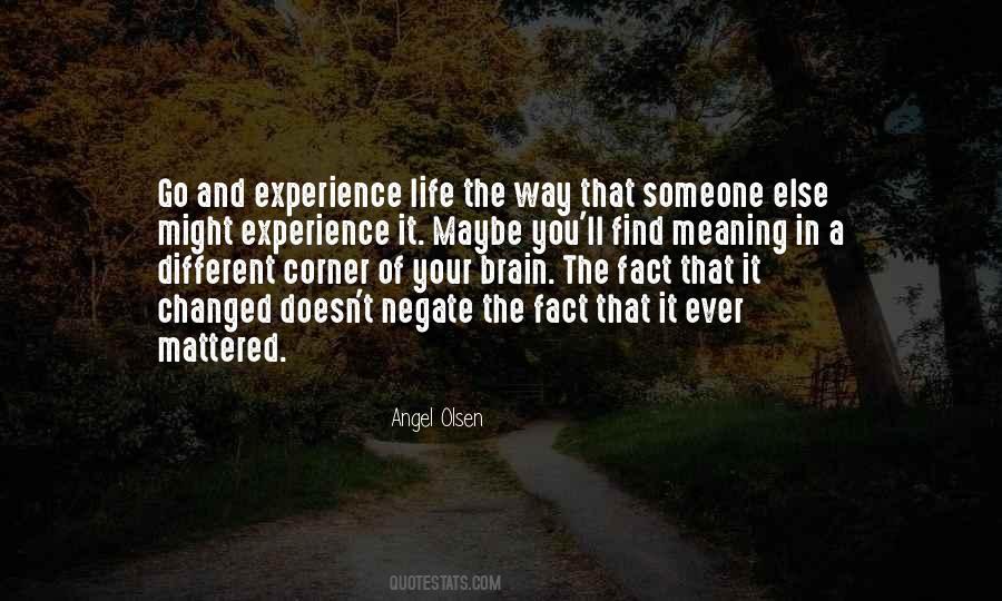 Go Find Someone Else Quotes #1598541