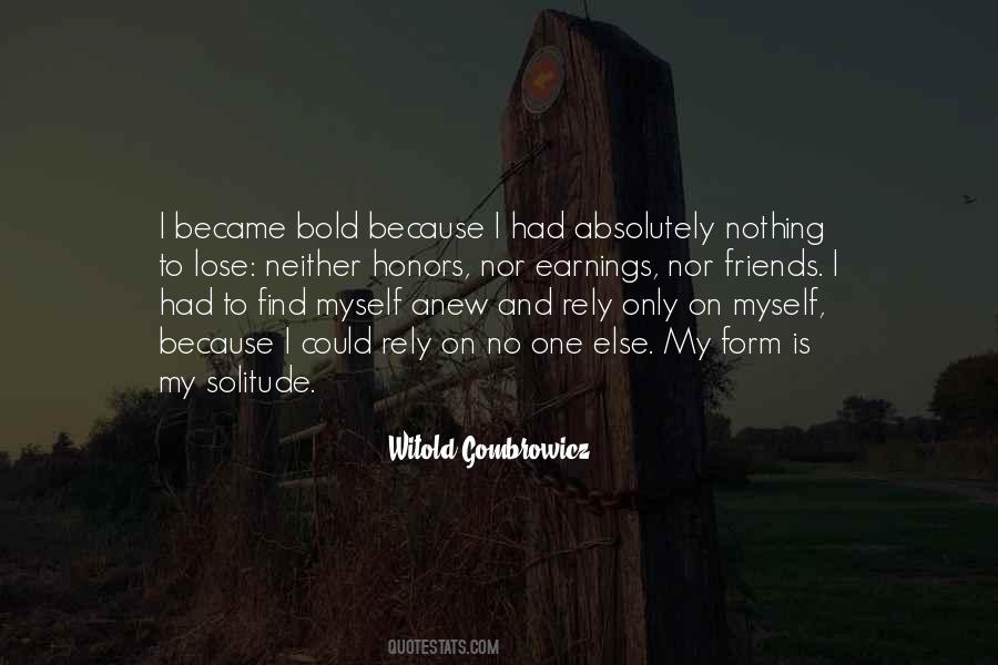 Go Find Someone Else Quotes #1868571