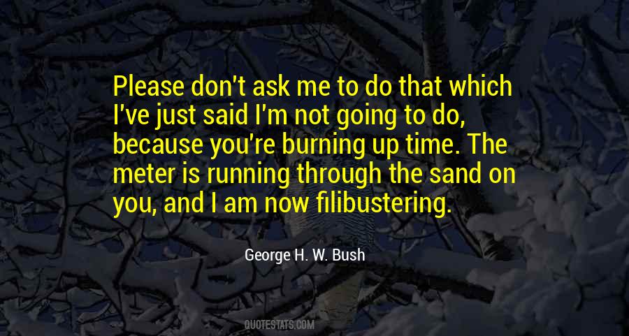 Just Going To Do Me Quotes #202148