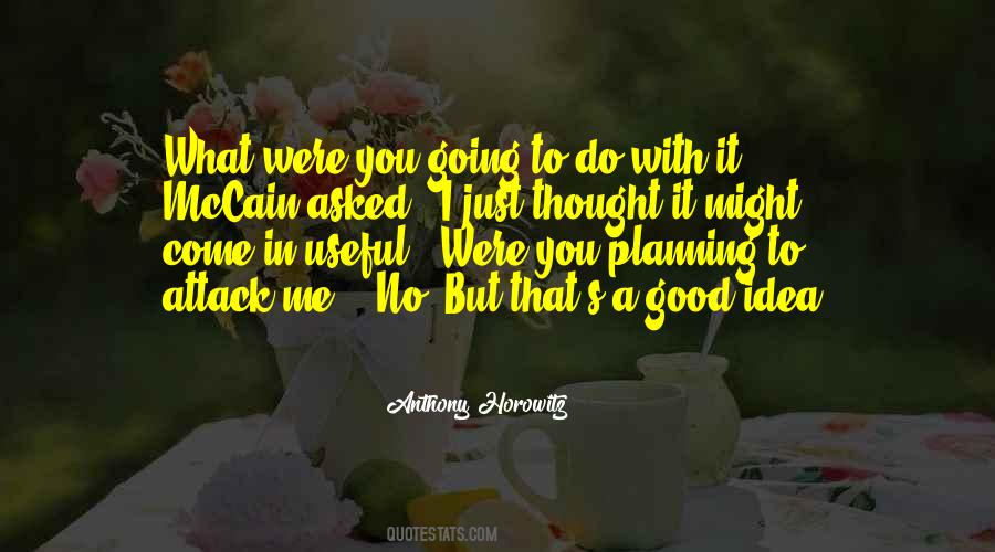 Just Going To Do Me Quotes #264310