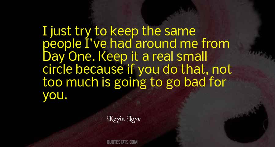 Just Going To Do Me Quotes #316172