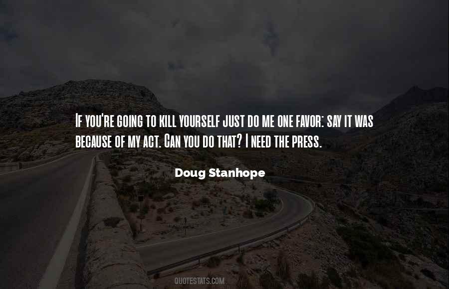 Just Going To Do Me Quotes #60227