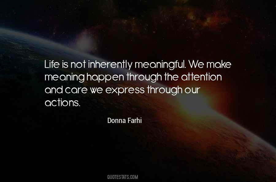 Meaning And Meaningful Quotes #1834864