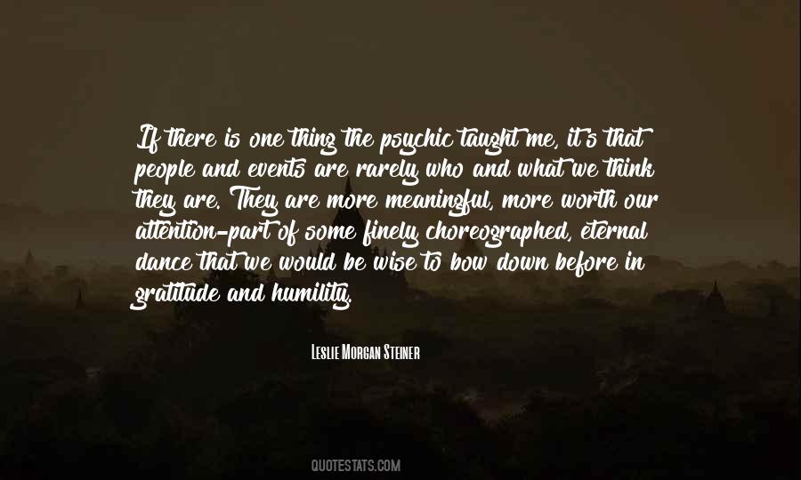 Meaning And Meaningful Quotes #606608