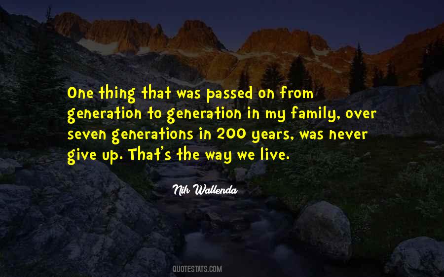 Quotes About Generation To Generation #1188966