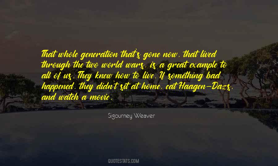 Quotes About Generation To Generation #17216