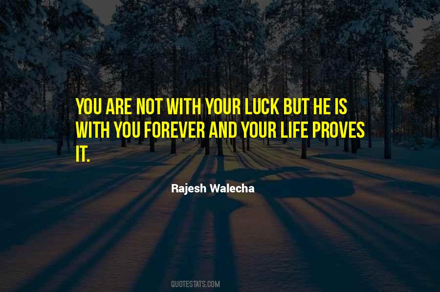 Life And Luck Quotes #1308317