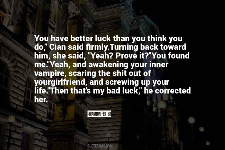 Life And Luck Quotes #949976