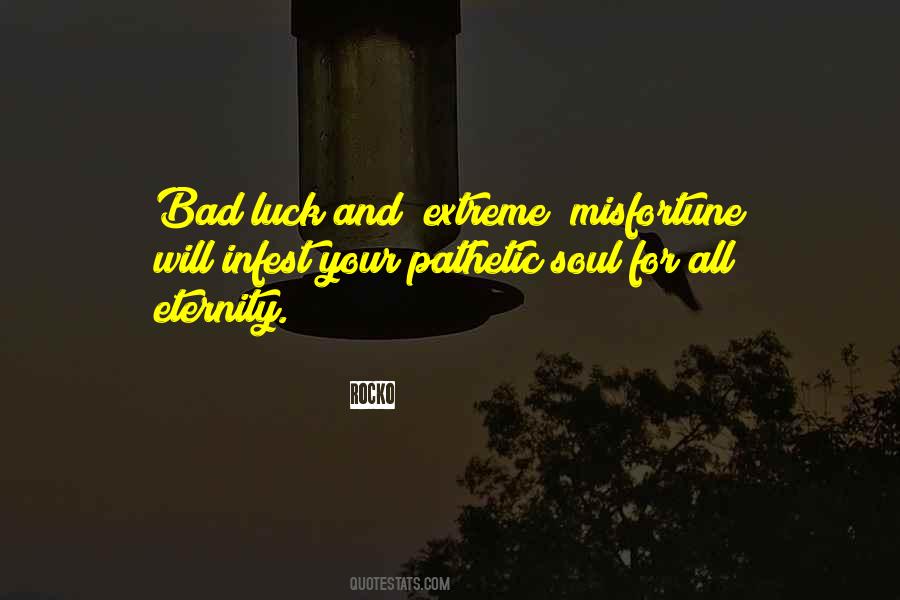 Life And Luck Quotes #951287