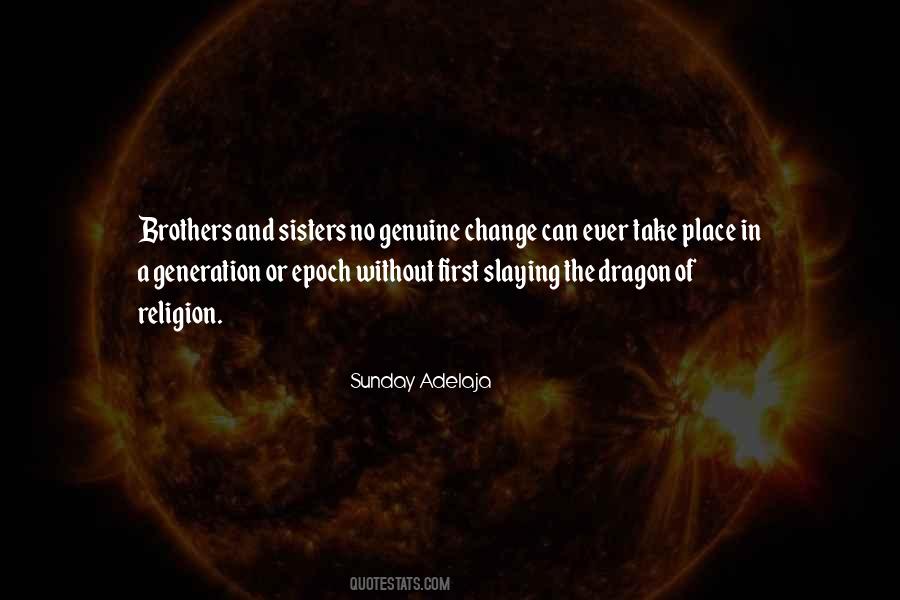 Quotes About Generation Change #1014882