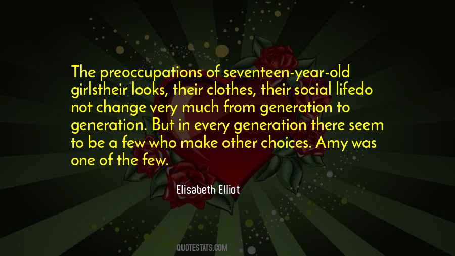 Quotes About Generation Change #1028481