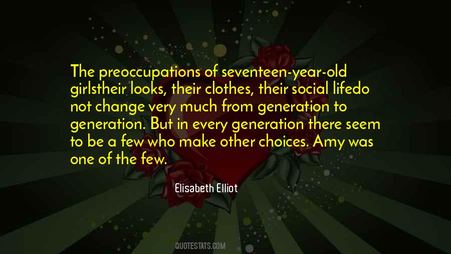 Quotes About Generation Change #1028481 Quotes About Generation Change #1028481