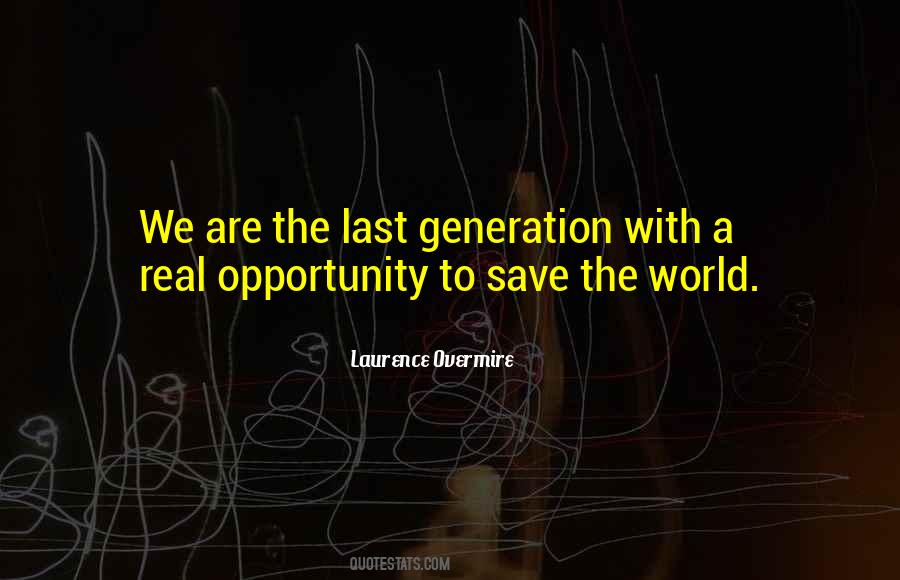 Quotes About Generation Change #1068041