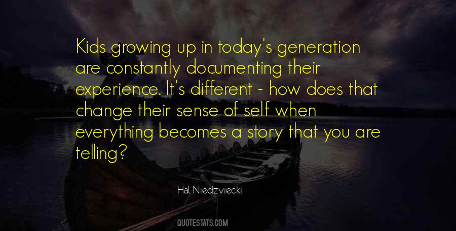 Quotes About Generation Change #1096291