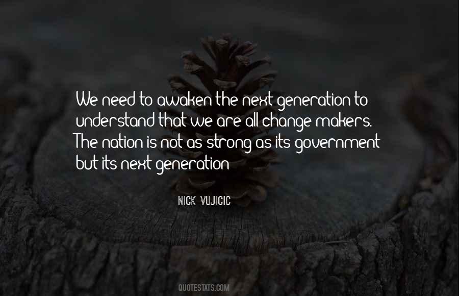 Quotes About Generation Change #1473030