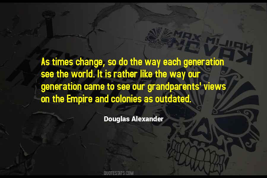 Quotes About Generation Change #78183