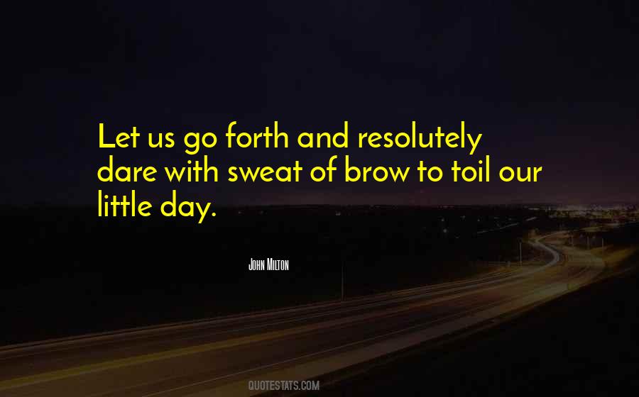 Go Forth Quotes #1028074