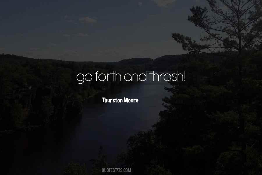 Go Forth Quotes #1445193