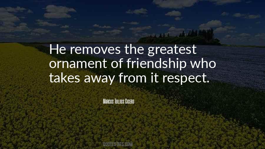 Friendship Respect Quotes #253122