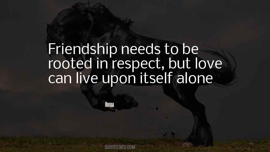 Friendship Respect Quotes #517612