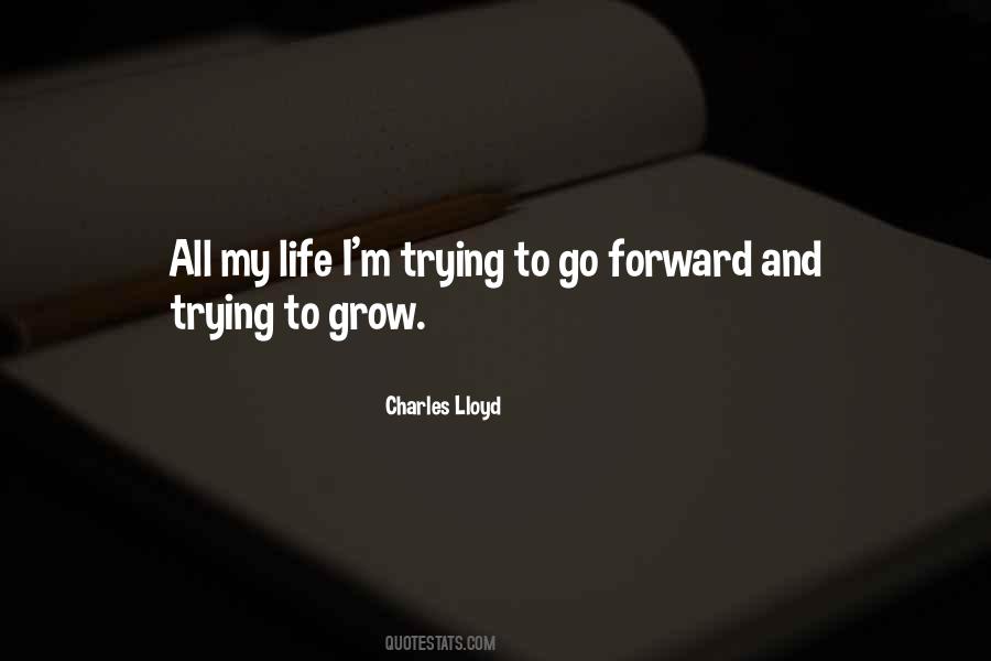 Go Forward Life Quotes #1633318