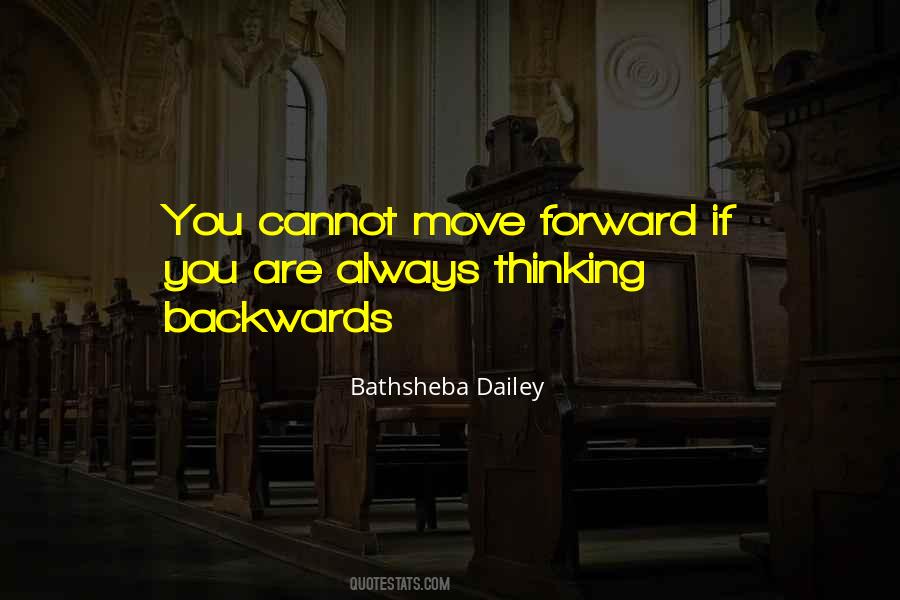 Go Forward Not Backwards Quotes #178062