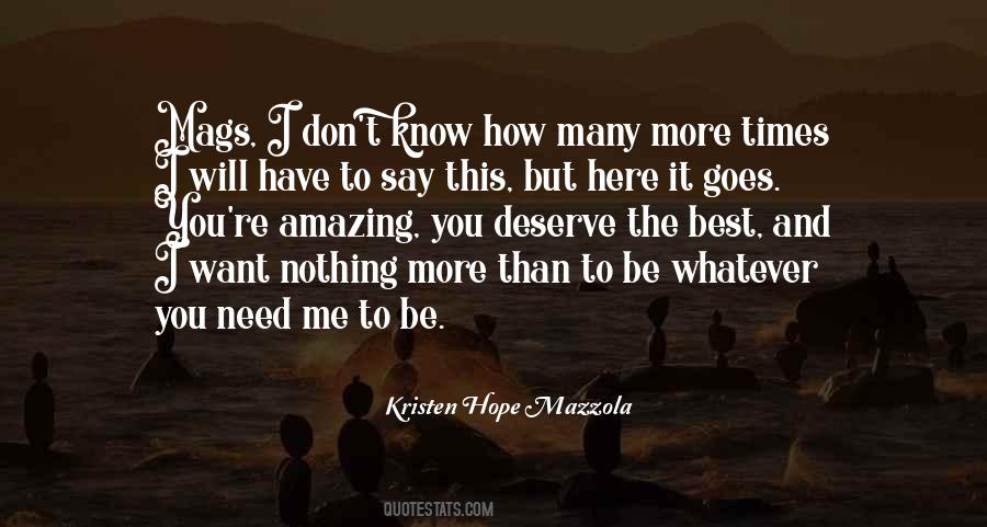 I Deserve More Quotes #1532349